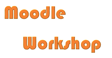 Moodle Workshop