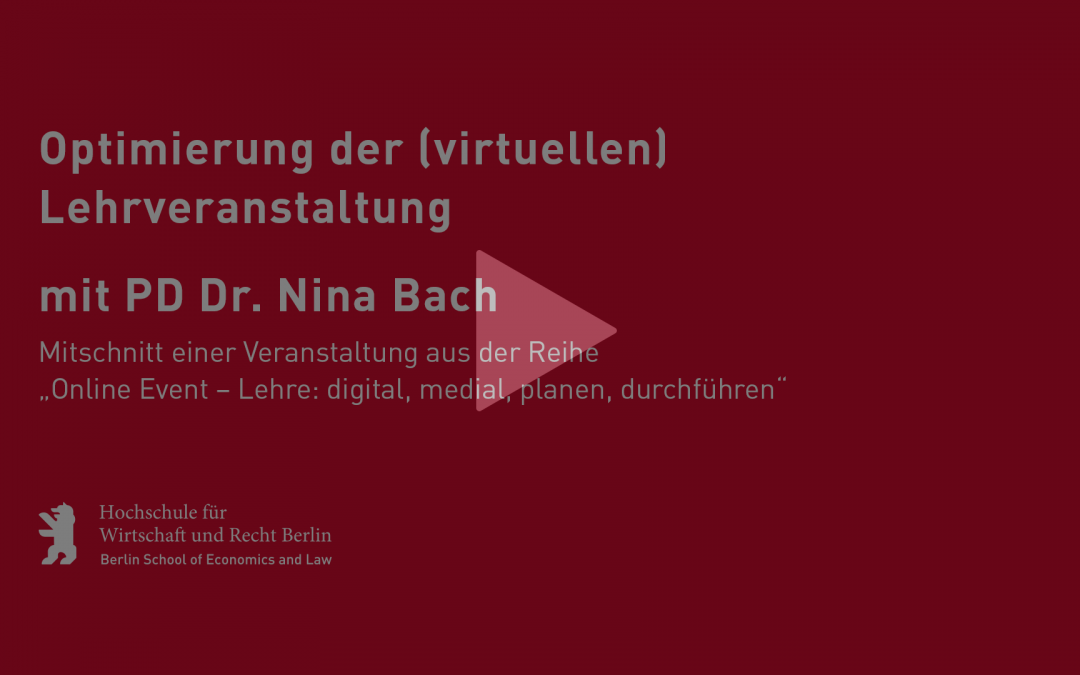 Optimierung einer (virtuellen) Lehrveranstaltung mit Nina Bach